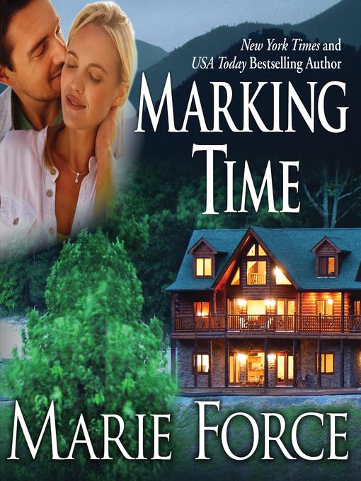 Title details for Marking Time by Marie Force - Available